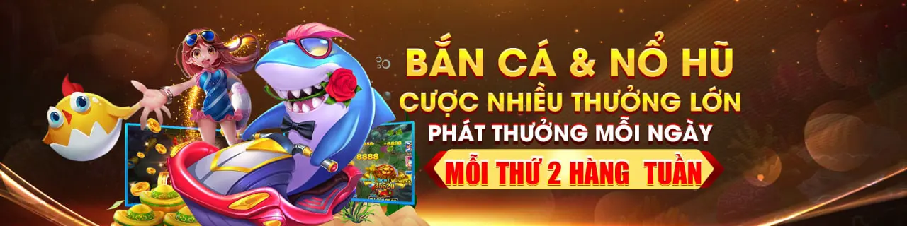 bắn cá nổ hũ cược nhiều thưởng lớn tại 68win